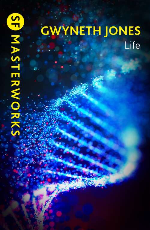 Book cover of Life (S.F. MASTERWORKS)