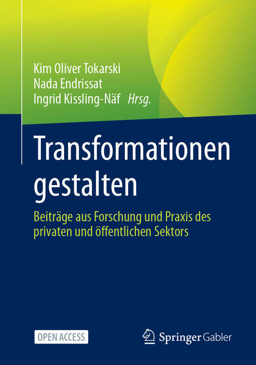 Book cover of Transformationen gestalten: Beiträge aus Forschung und Praxis des privaten und öffentlichen Sektors (2024)