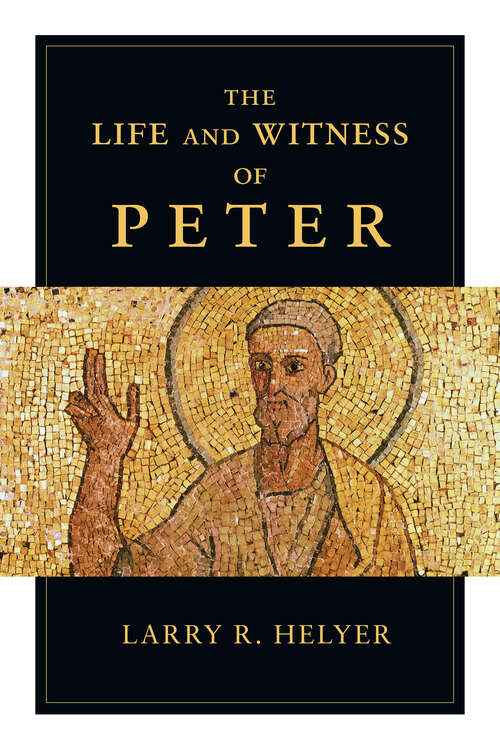 Book cover of The Life and Witness of Peter