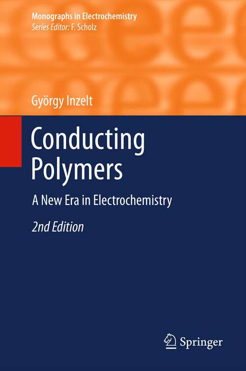 Book cover of Conducting Polymers: A New Era in Electrochemistry (Monographs in Electrochemistry)