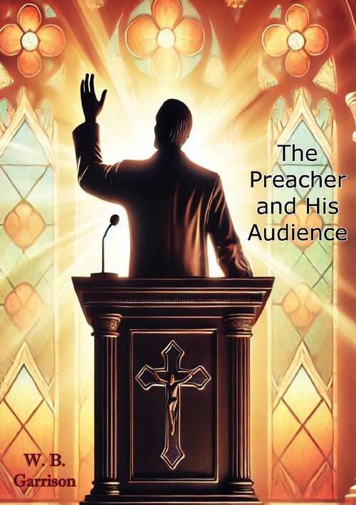 Book cover of The Preacher and His Audience