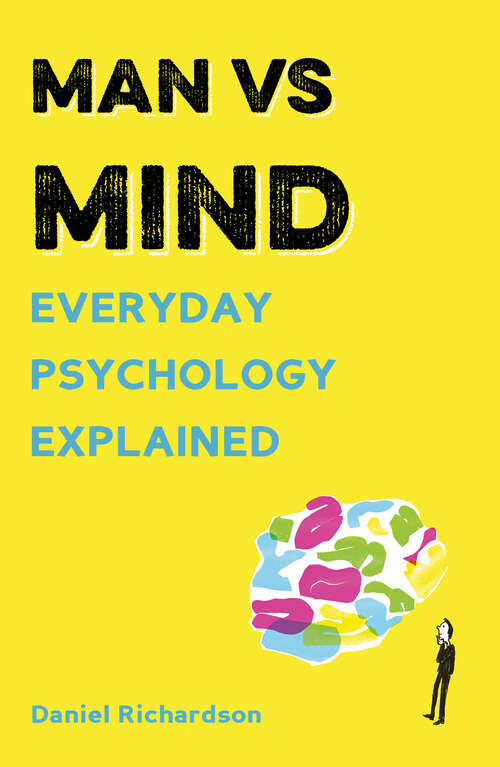 Book cover of Man vs Mind: Everyday Psychology Explained