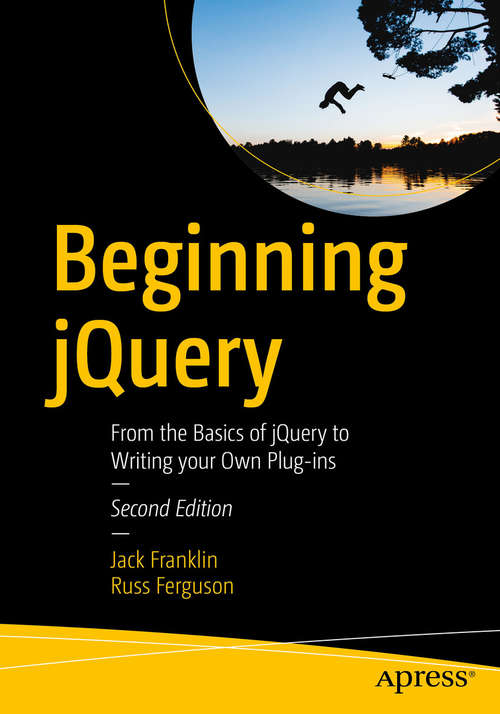 Book cover of Beginning jQuery: From the Basics of jQuery to Writing your Own Plug-ins
