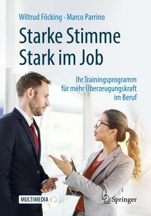 Book cover of Starke Stimme - Stark im Job: Ihr Trainingsprogramm für mehr Überzeugungskraft im Beruf (1. Aufl. 2019)