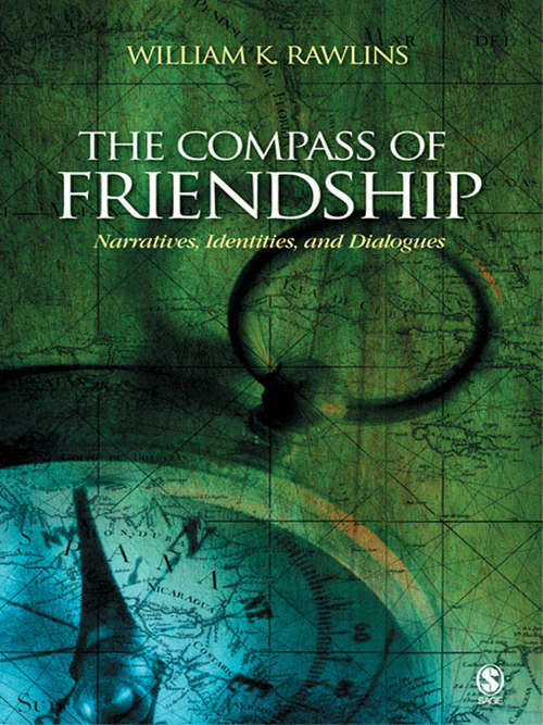 Book cover of The Compass of Friendship: Narratives, Identities, and Dialogues