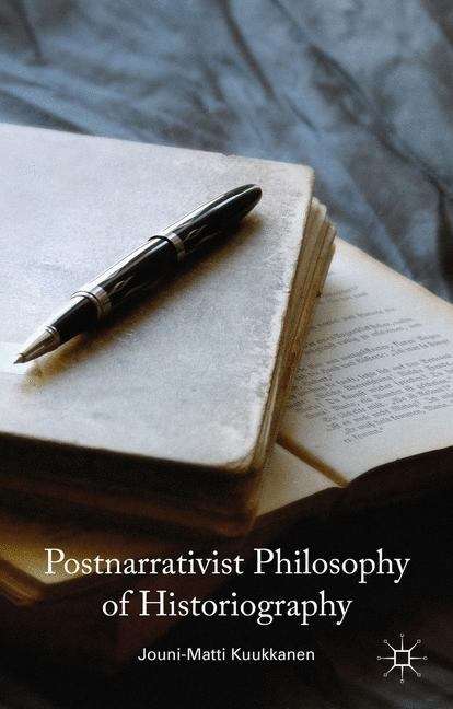 Book cover of Postnarrativist Philosophy of Historiography