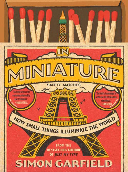 Book cover of In Miniature: How Small Things Illuminate the World