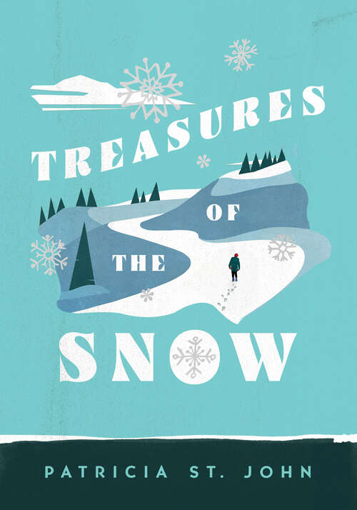 Book cover of Treasures of the Snow (New Edition) (Patricia St John Series)