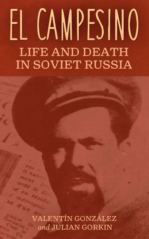 Book cover of El Campesino: Life and Death in Soviet Russia