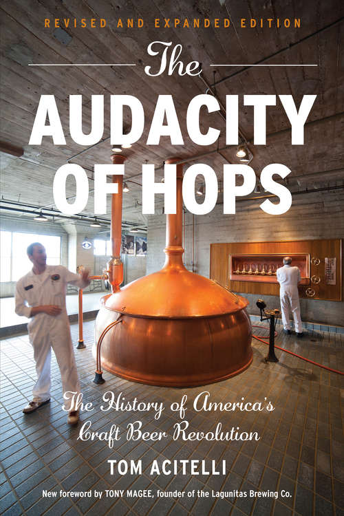 Book cover of The Audacity of Hops: The History of America's Craft Beer Revolution