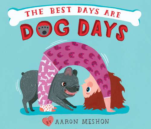 Book cover of The Best Days Are Dog Days