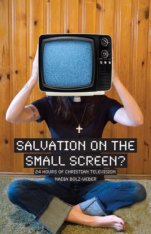 Book cover of Salvation on the Small Screen?: 24 Hours of Christian Television