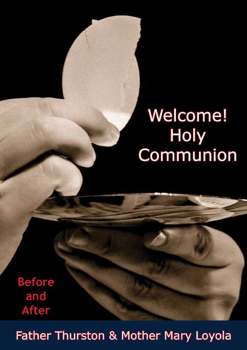 Book cover of Welcome! Holy Communion: Before and After