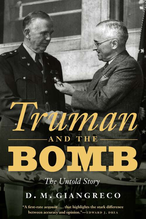 Book cover of Truman and the Bomb: The Untold Story