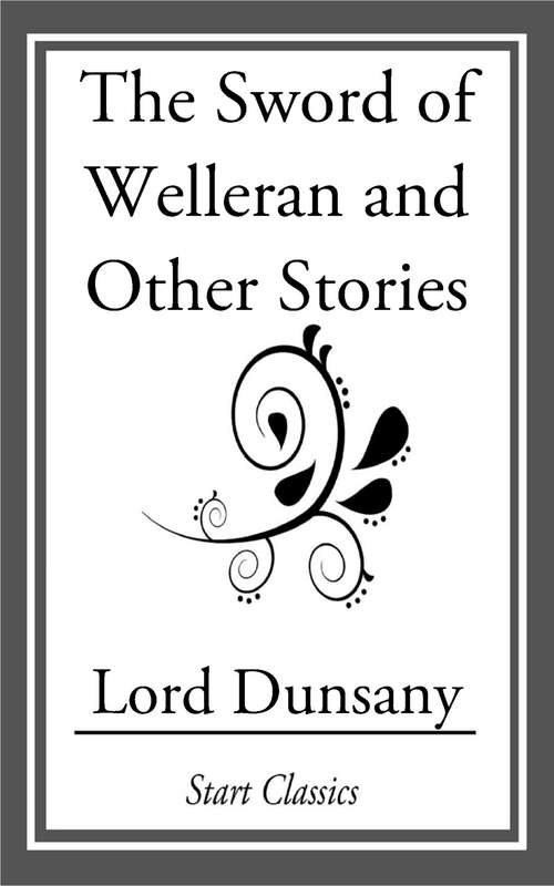 Book cover of The Sword of Welleran and Other Stori