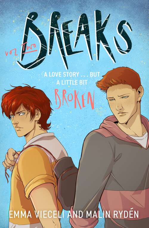 Book cover of Breaks Volume 2: The enemies-to-lovers queer webcomic sensation . . . that's a little bit broken (Breaks Series)