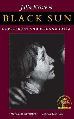 Book cover of Black Sun: Depression and Melancholia