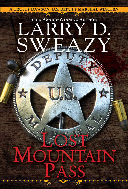 Book cover of Lost Mountain Pass (Trusty Dawson, U.S. Deputy  Marshal #1)