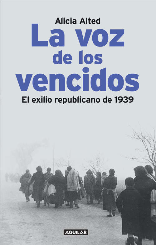 Book cover of La voz de los vencidos: El exilio republicano de 1939