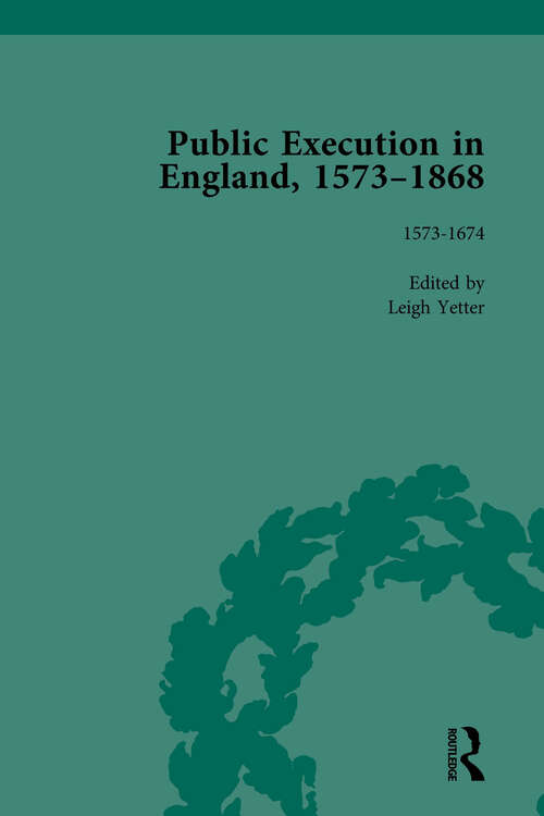 Book cover of Public Execution in England, 1573-1868, Part I Vol 2