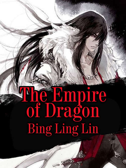 Book cover of The Empire of Dragon: Volume 1 (Volume 1 #1)