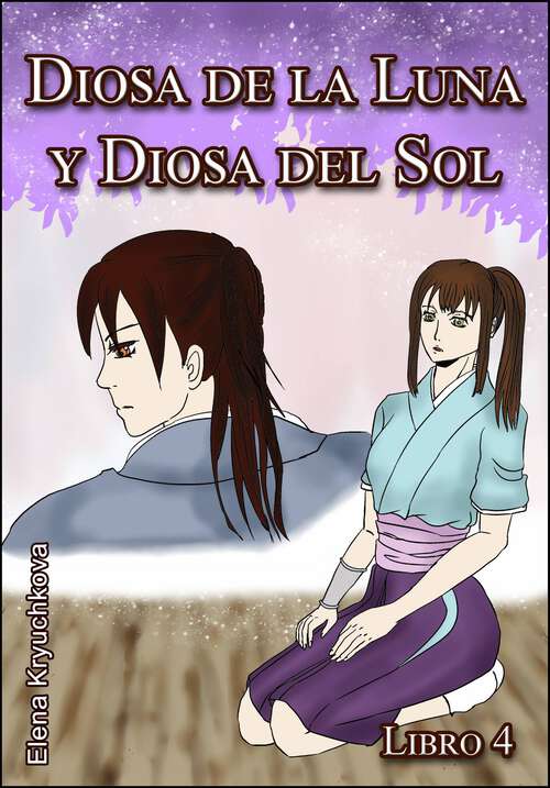 Book cover of Diosa de la Luna y Diosa del Sol. Libro 4