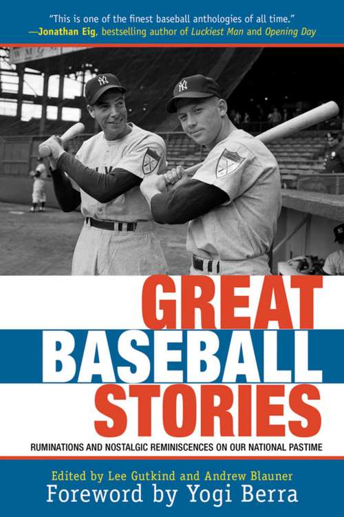 Book cover of Great Baseball Stories: Ruminations and Nostalgic Reminiscences on Our National Pastime