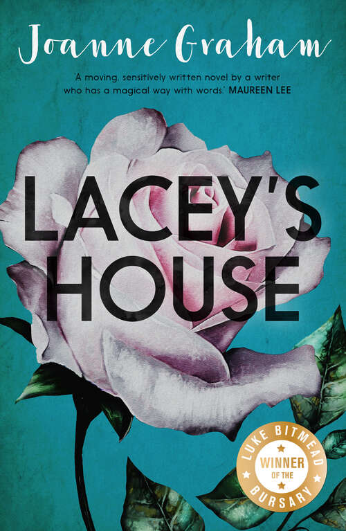 Book cover of Lacey's House: A Poignant Story Of Love, Loss And The Lies We Tell