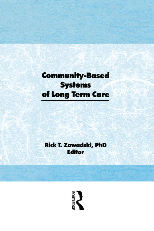 Book cover of Community-Based Systems of Long-Term Care