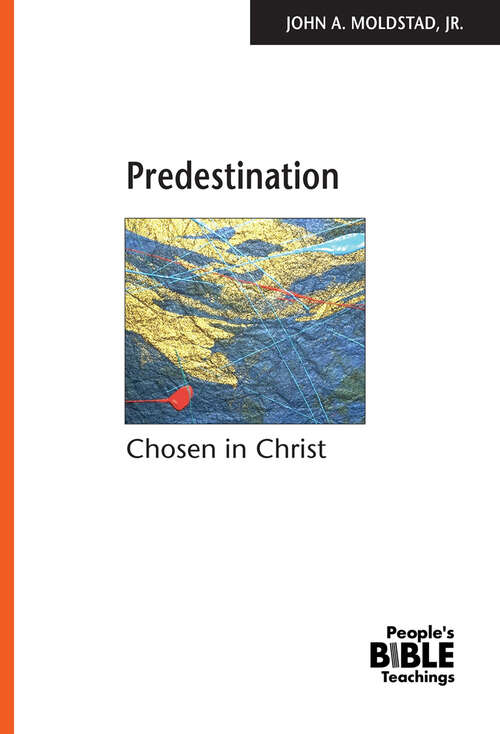 Book cover of Predestination: Chosen in Christ (People's Bible Teachings)