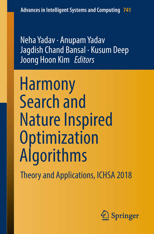 Book cover of Harmony Search and Nature Inspired Optimization Algorithms: Theory and Applications, ICHSA 2018 (Advances in Intelligent Systems and Computing #741)
