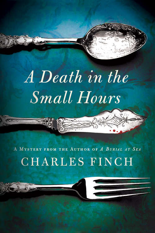 Book cover of A Death in the Small Hours: A Mystery (First Edition) (Charles Lenox Mysteries #6)