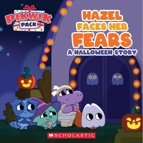 Book cover of Hazel Faces Her Fears: A Halloween Story (Pikwik Pack) (Media tie-in)