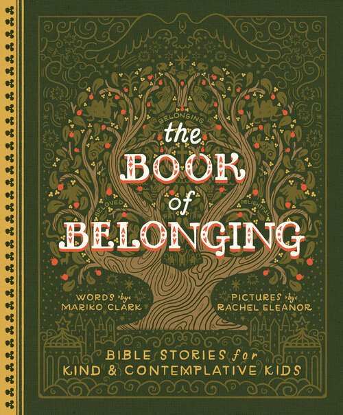 Book cover of The Book of Belonging: Bible Stories for Kind and Contemplative Kids