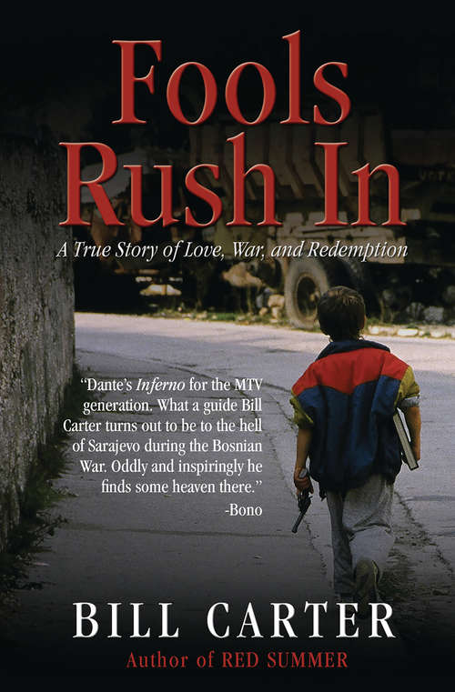 Book cover of Fools Rush In: A True Story of Love, War, and Redemption