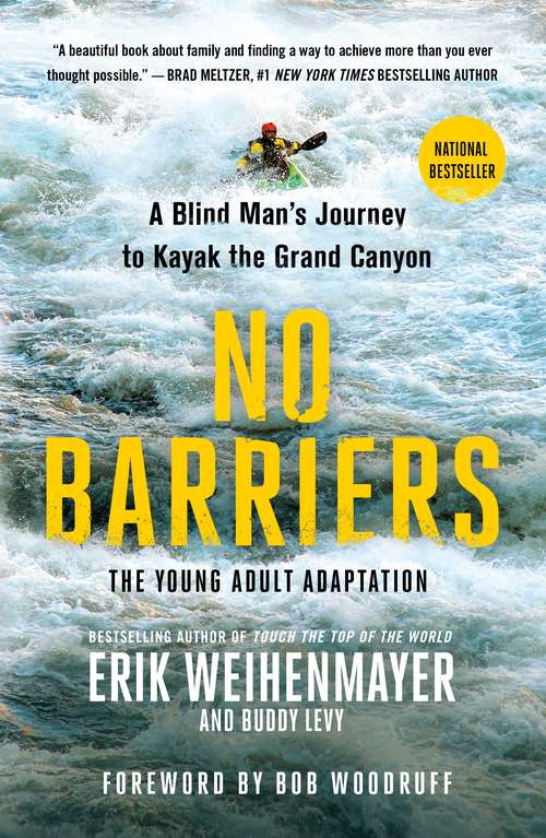 Book cover of No Barriers (The Young Adult Adaptation): A Blind Man's Journey to Kayak the Grand Canyon