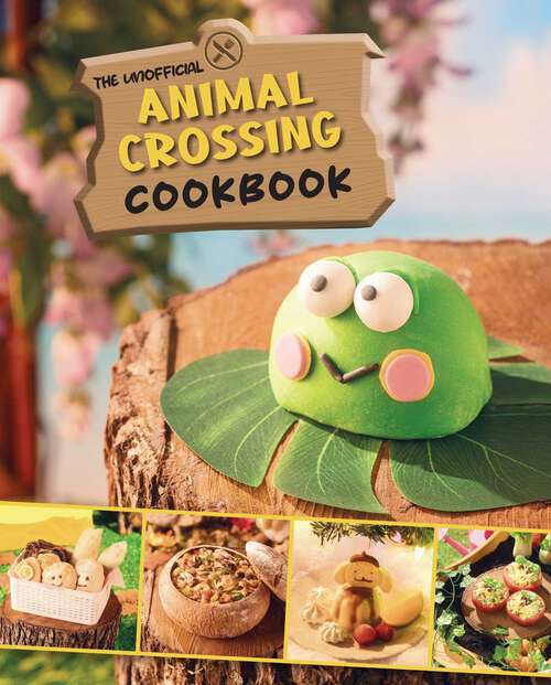 Book cover of The Unofficial Animal Crossing Cookbook