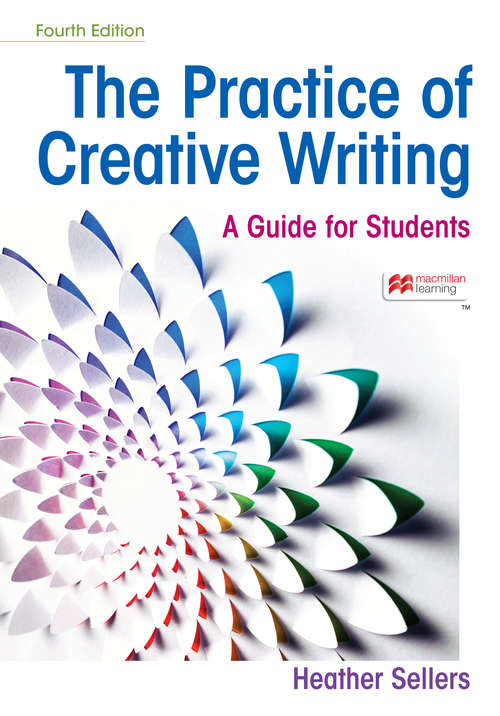 Book cover of The Practice of Creative Writing: A Guide For Students (Fourth Edition)