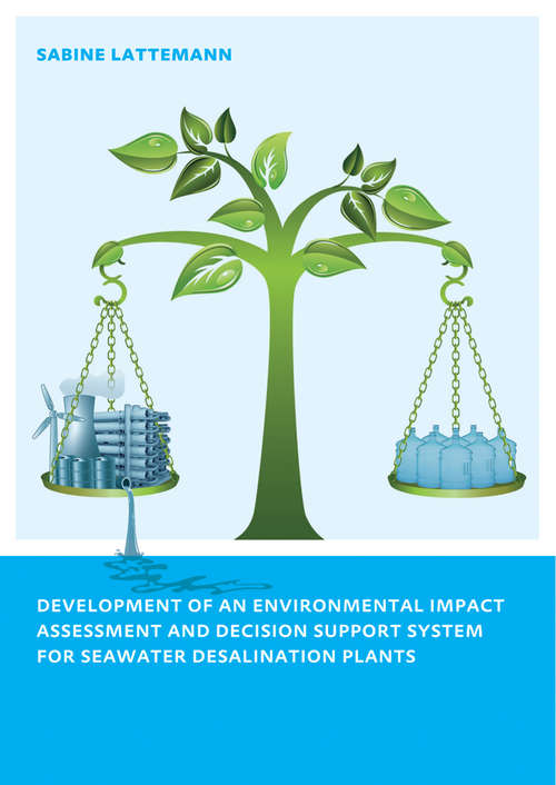 Book cover of Development of an Environmental Impact Assessment and Decision Support System for Seawater Desalination Plants