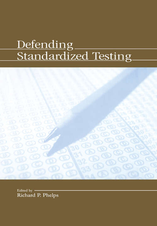 Book cover of Defending Standardized Testing