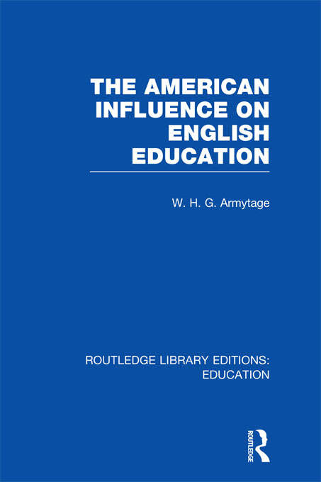 Book cover of American Influence on English Education (Routledge Library Editions: Education)