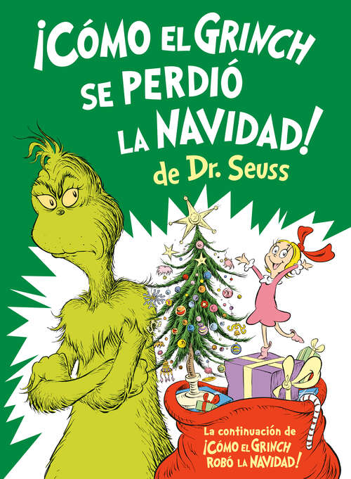 Book cover of ¡Cómo el Grinch se perdió la Navidad! (Classic Seuss)