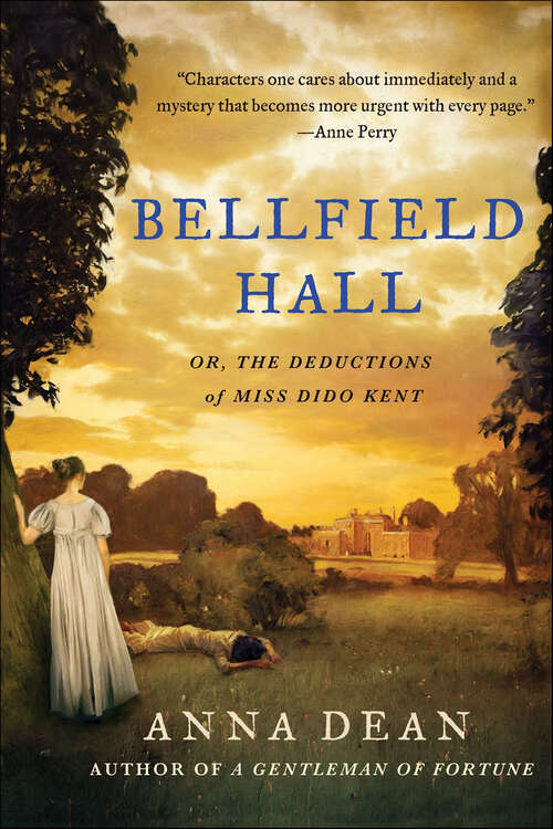 Book cover of Bellfield Hall: Or, The Deductions of Miss Dido Kent (Dido Kent Investigations #1)