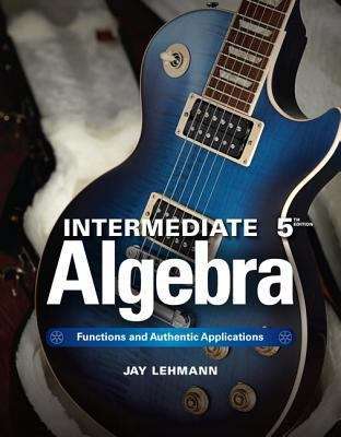 Book cover of Intermediate Algebra: Functions & Authentic Applications