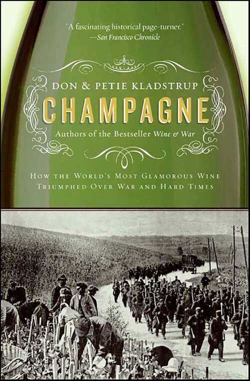 Book cover of Champagne: How the World's Most Glamorous Wine Triumphed Over War and Hard Times