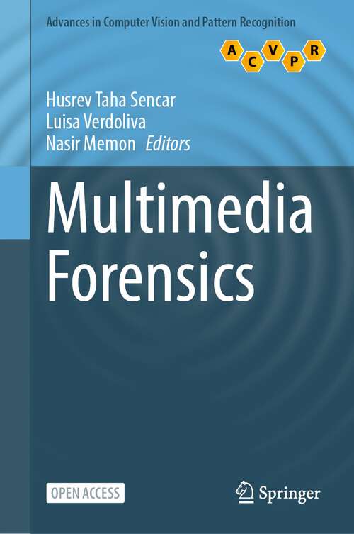 Book cover of Multimedia Forensics (1st ed. 2022) (Advances in Computer Vision and Pattern Recognition)