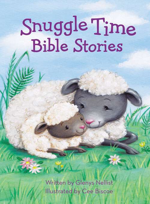 Book cover of Snuggle Time Bible Stories (a Snuggle Time padded board book)