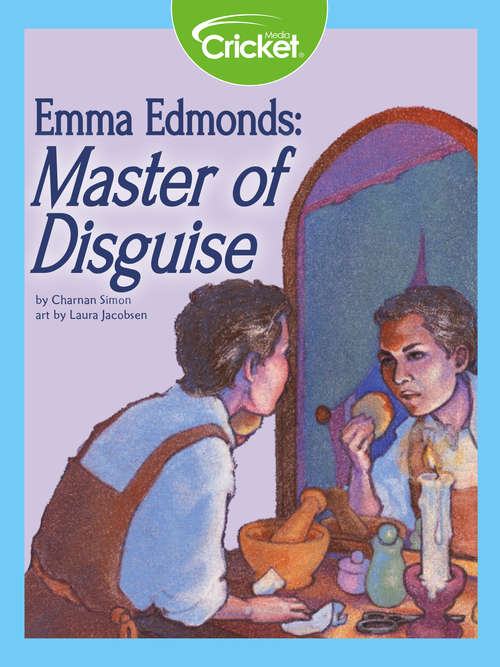 Book cover of Emma Edmonds: Master of Disguise