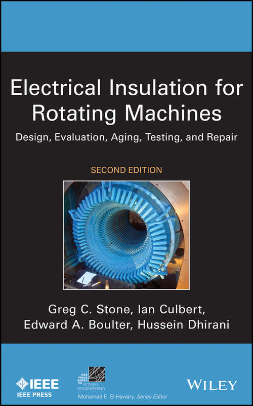 Book cover of Electrical Insulation for Rotating Machines: Design, Evaluation, Aging, Testing, and Repair