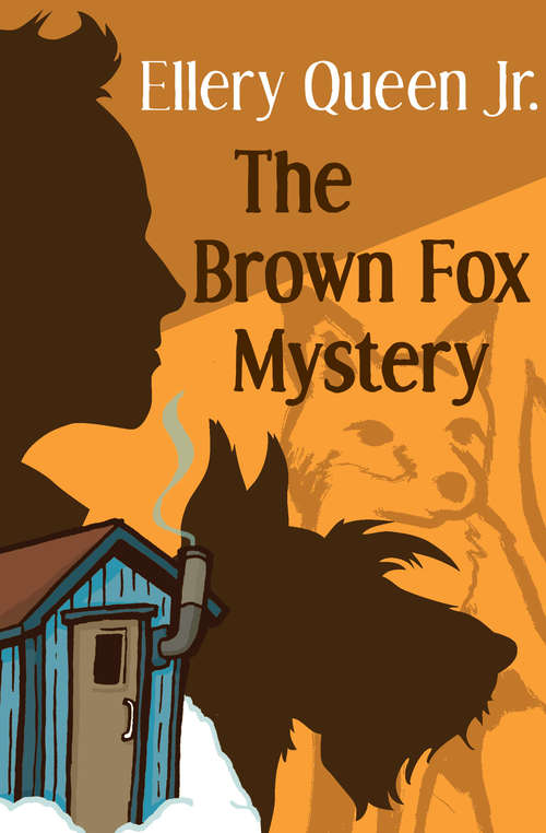 Book cover of The Brown Fox Mystery (Digital Original) (The Ellery Queen Jr. Mystery Stories #5)